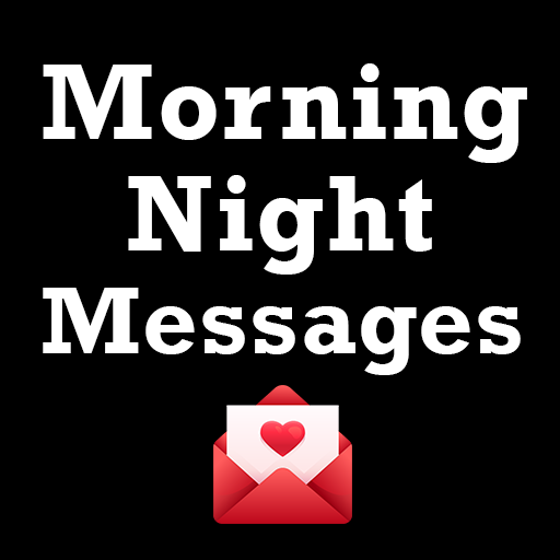 Good Morning Night Messages