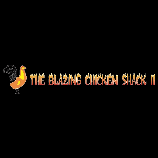 The Blazing Chicken Shack II