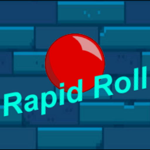 Rapid Roll