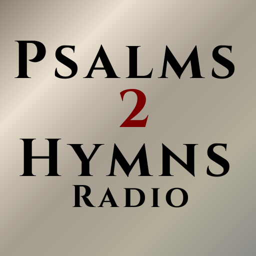 PSALM 2 HYMNS RADIO | GOSPEL