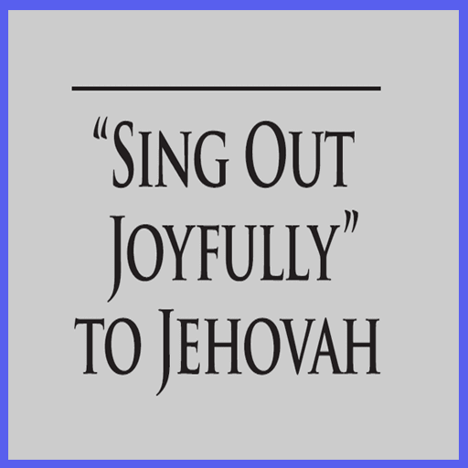 Sing Out Joyfully Jehovah