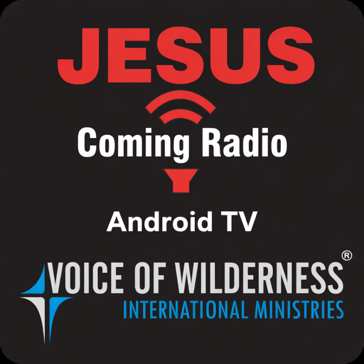 Jesus Coming FM – Android TV