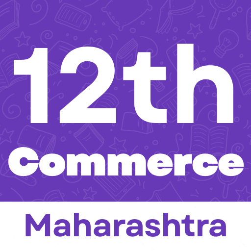 Commerce 12th Maharashtra App