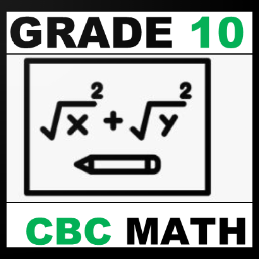 Grade 10 CBC Math Notes KSSEA