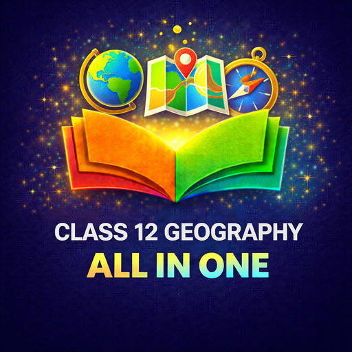 Class 12 Geography All in One