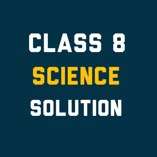 Class 8 Science Solution