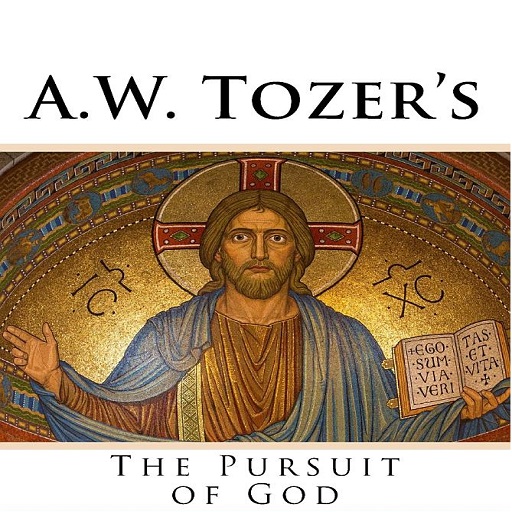 The Pursuit of God A.W.Tozer