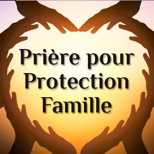Prière pour Protection Famille