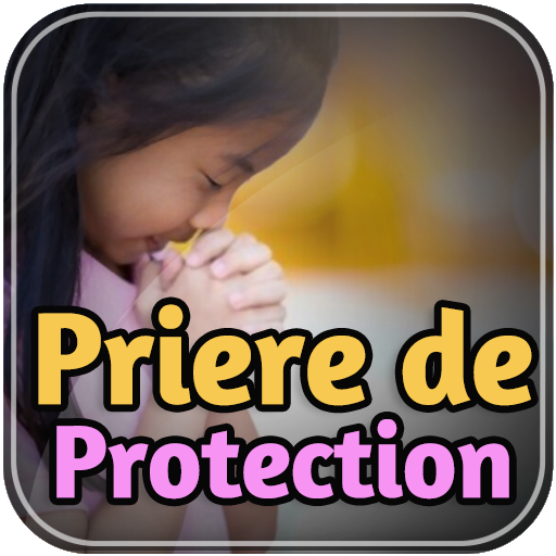 Priere de Protection