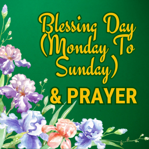 Blessing Day & Prayer