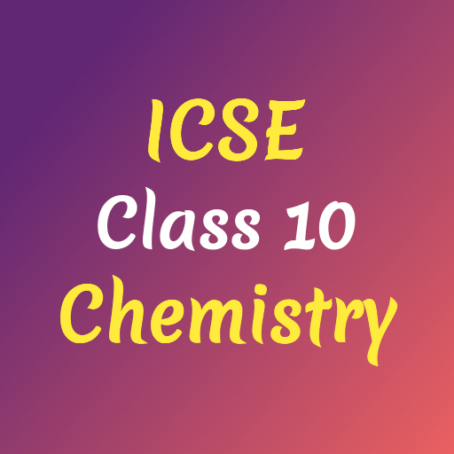 ICSE Class 10 Chemistry